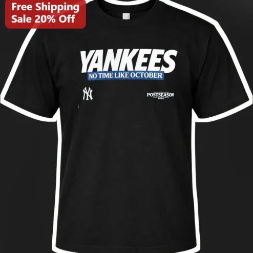 Yankees No Time Like October Postseason Tee Baseball Fan Gift