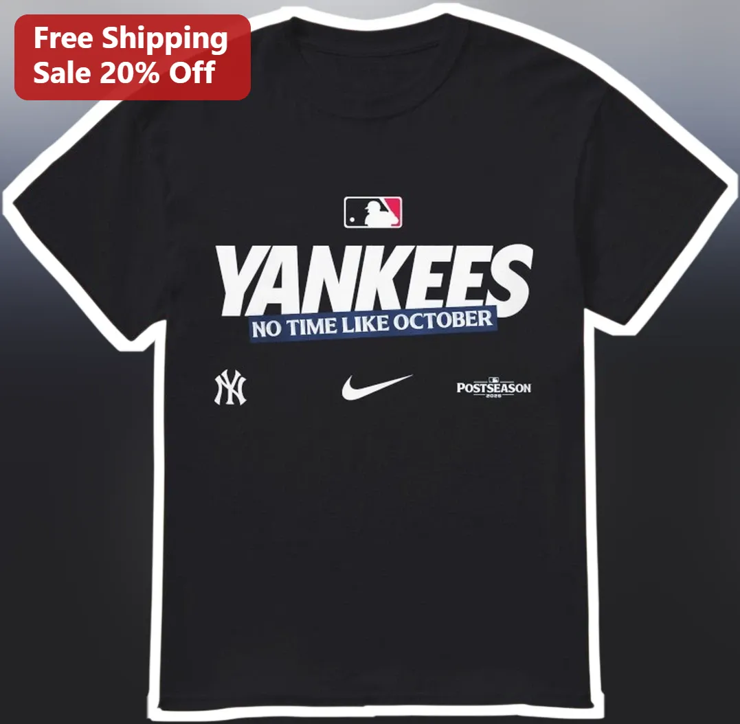 Yankees No Time Like October Tee New York Baseball Fan Gear Graphic Shirt