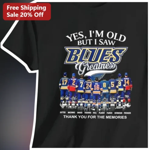 Yes I'm Old But I Saw Blues Greatness Thank You For The Memories Tee