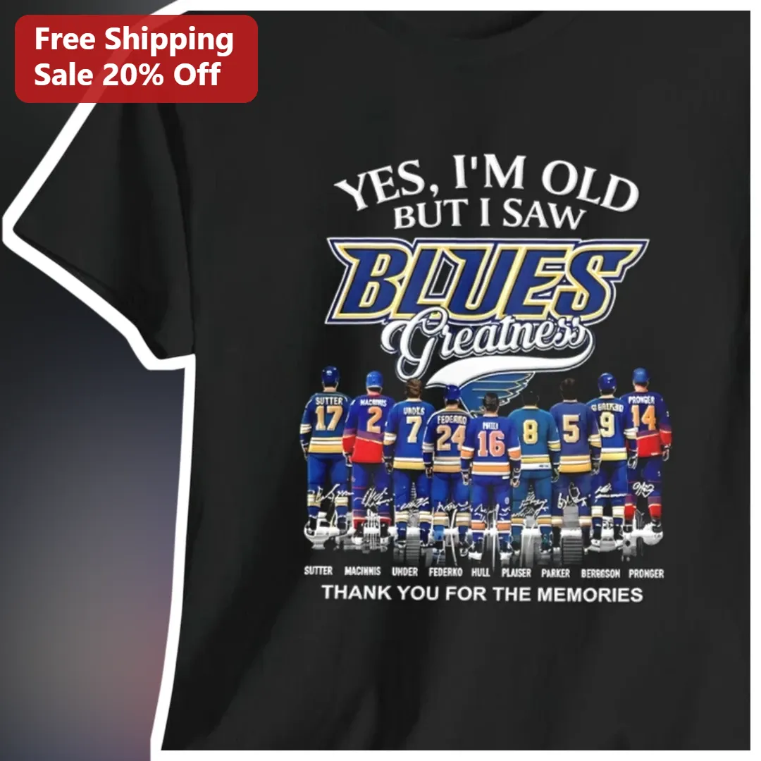 Yes I'm Old But I Saw Blues Greatness Thank You For The Memories Tee