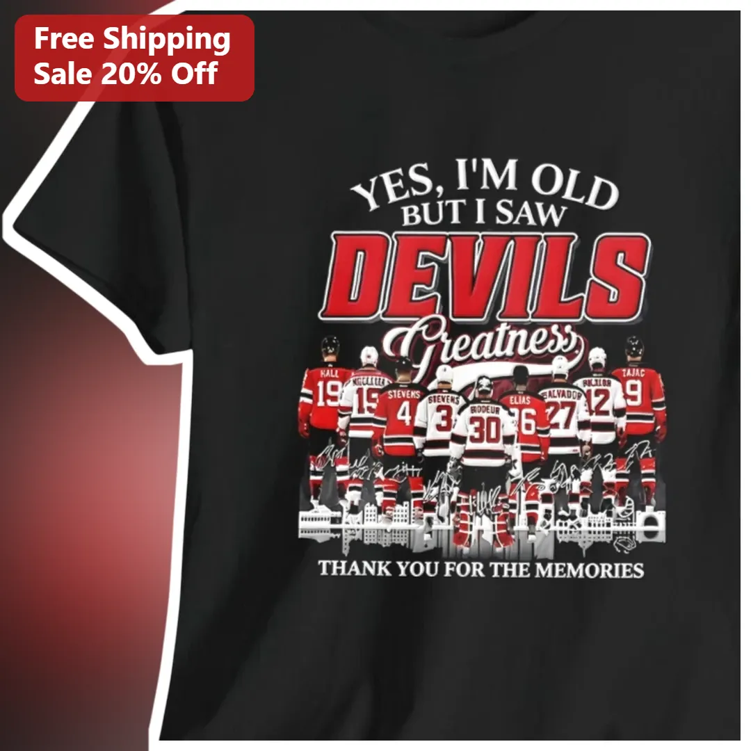 Yes I'm Old But I Saw Devils Greatness New Jersey Devils Hockey Fan Tee