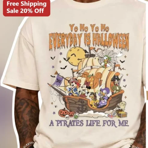 Yo Ho Yo Ho Everyday Is Halloween A Pirates Life For Me Tee