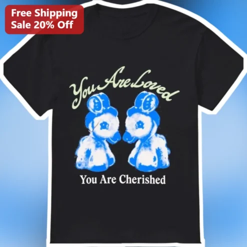 You Are Loved You Are Cherished Cute Bear Graphic Tee Women Faith Affirmation Gift