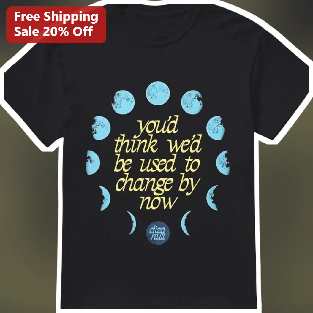You'd Think We'd Be Used To Change By Now Eliza Hutt Moon Phases Graphic Tee