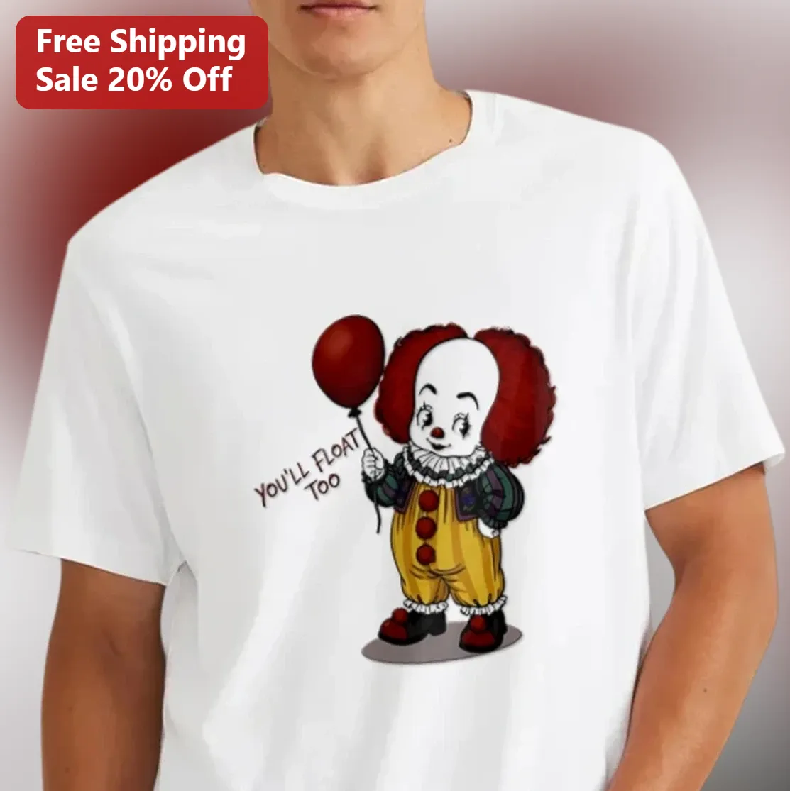 You'll Float Too Pennywise IT Horror Movie Tee Gift For Stephen King Fans