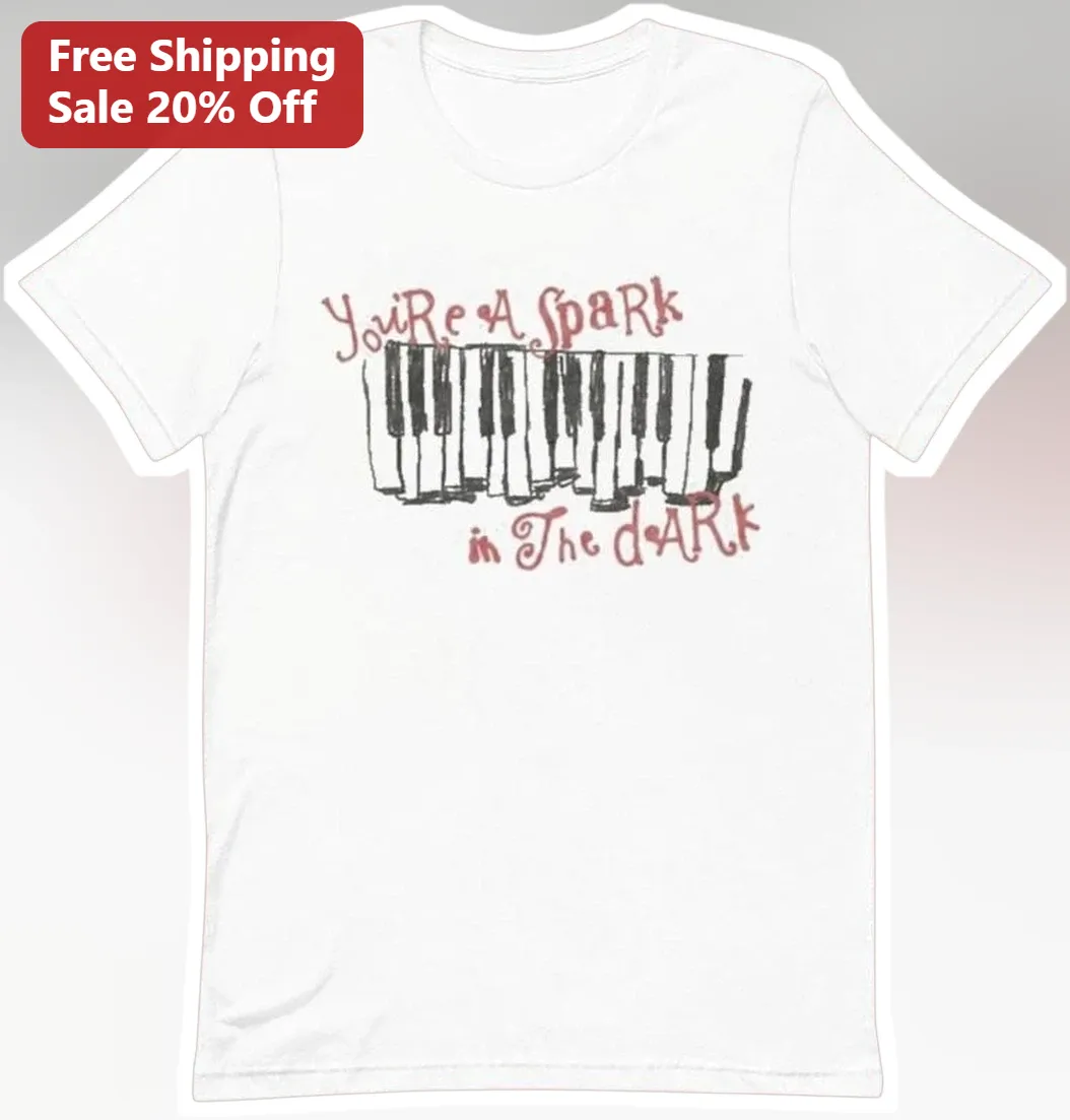 You're A Spark In The Dark Piano Keys Graphic Tee For Music Teachers And Fans