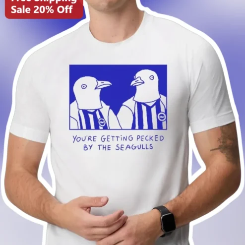 You're Getting Pecked By The Seagulls Tee Brighton vs Arsenal Meme Graphic Shirt for Football Fans