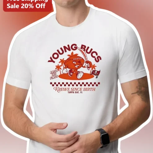 Young Bucs Raise The Flags Krewe Since Birth Tee
