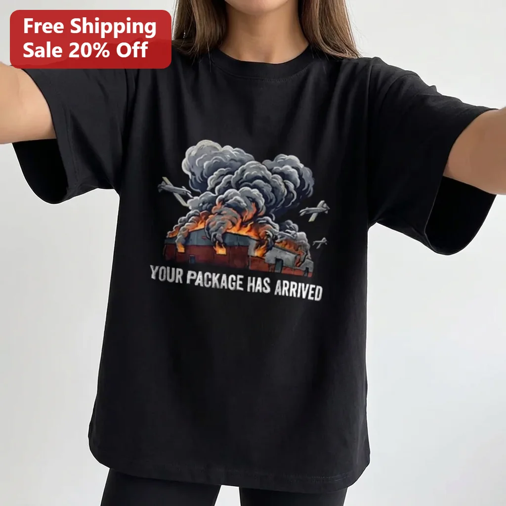 Your Package Has Arrived Tee Funny Air Raid Fire Dark Humor Graphic Shirt Gift for Men Women