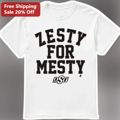 Zesty For Mesty Tee Oklahoma State Cowboys Football Fan Gift Funny Graphic Shirt