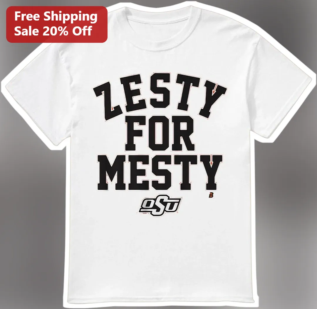 Zesty For Mesty Tee Oklahoma State Cowboys Football Fan Gift Funny Graphic Shirt