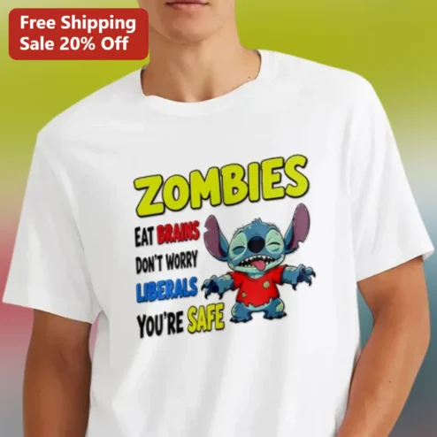 Zombies Eat Brains Don't Worry Liberals You're Safe Stitch Zombie Tee, Funny Political Parody Gift for Lilo Stitch Fans