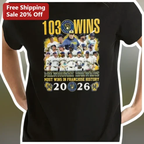 Wins Milwaukee Brewers Most Wins In Franchise History Tee