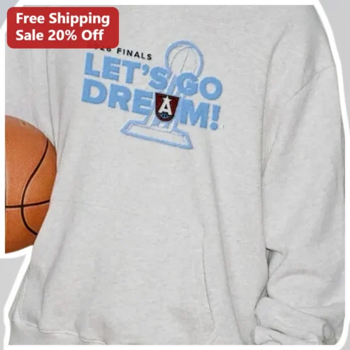 2026 Finals Let's Go Dream Basketball Fan Sweatshirt