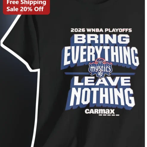 2026 WNBA Playoffs Bring Everything Leave Nothing Tee Washington Mystics Fan Apparel