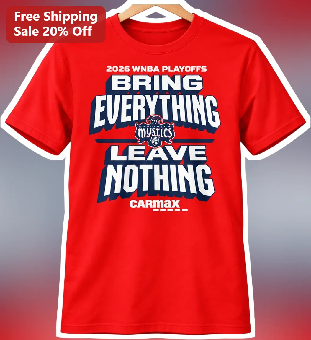 2026 WNBA Playoffs Bring Everything Leave Nothing Tee Washington Mystics Fan Apparel