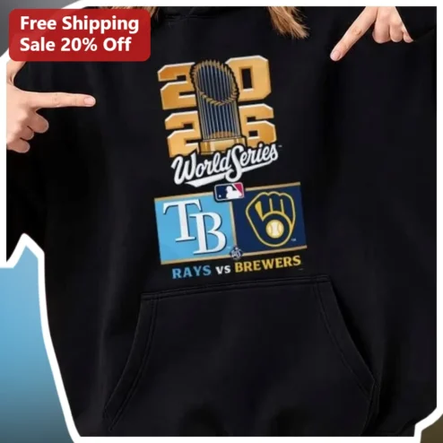 2026 World Series Rays vs Brewers Hoodie