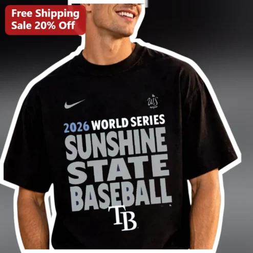 2026 World Series Sunshine State Baseball Tee Tampa Bay Rays Fan Shirt