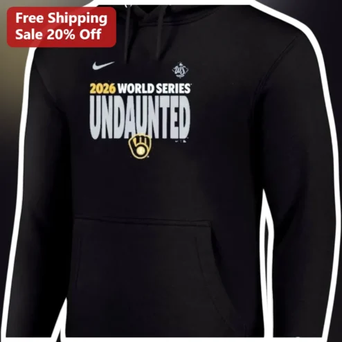 2026 World Series Undaunted Hoodie Milwaukee Brewers Fan Gear