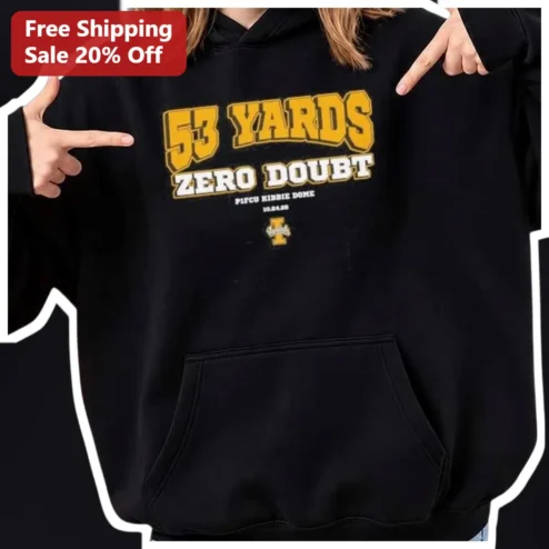 53 Yards Zero Doubt Hoodie Shooting Sports Humor Gift for Gun Owners Range Day Apparel