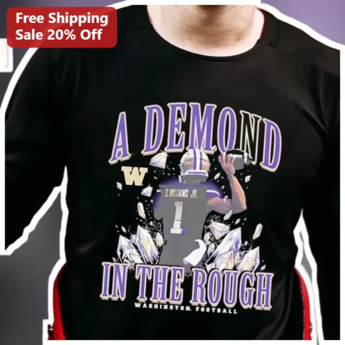 A Demond In The Rough Washington Football Tee Demond Williams Jr Huskies QB Fan Shirt
