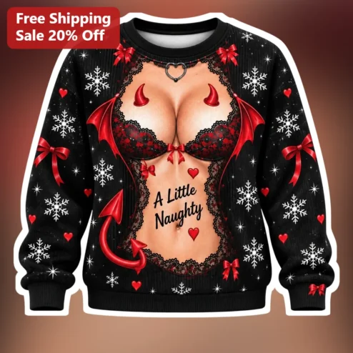 A Little Naughty Sweatshirt Women Funny Holiday Party Crewneck