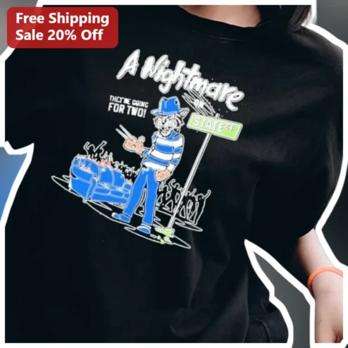 A Nightmare on State St Freddy Krueger Graphic Tee They're Going for Two Halloween Shirt