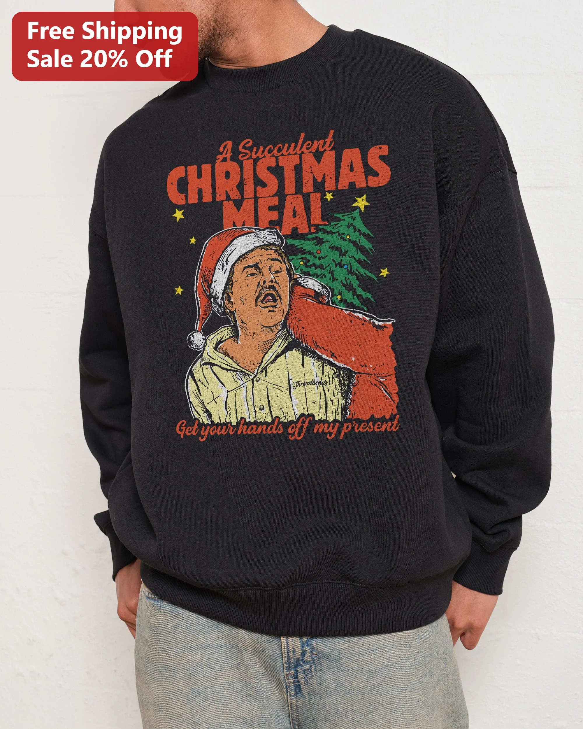 A Succulent Christmas Meal Sweatshirt Jack Karlson Meme Holiday Crewneck