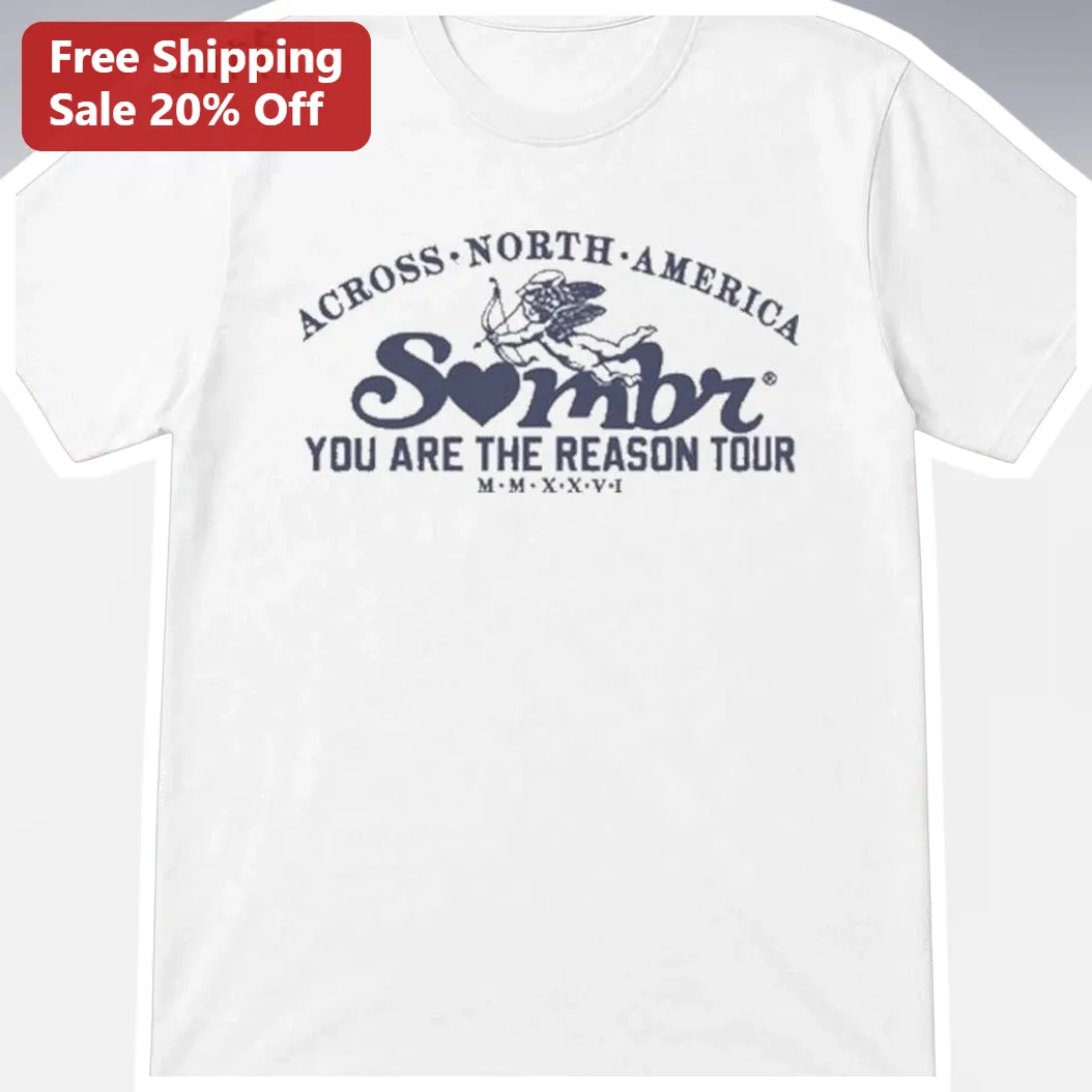Across North America You Are The Reason Tour Tee Sombr Indie Pop Vintage Concert Merch Gift