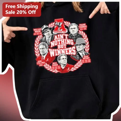 Ain't Nothing But Winners Hoodie Alabama Crimson Tide College Football Vintage Graphic Sweatshirt