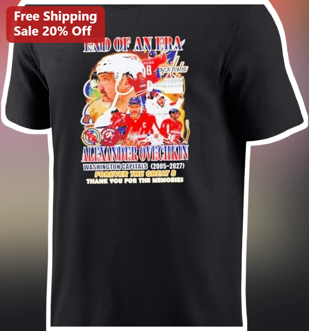 Alexander Ovechkin End of an Era Tee Washington Capitals Great 8 Retirement Tribute Shirt