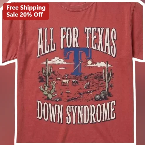 All For Texas Down Syndrome Tee Vintage Western Awareness Shirt Gift for Special Needs Mom