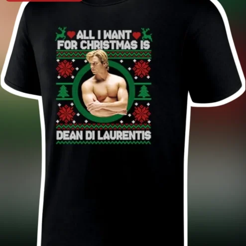 All I Want For Christmas Is Dean Di Laurentis Ugly Sweater Tee Funny Holiday Gift