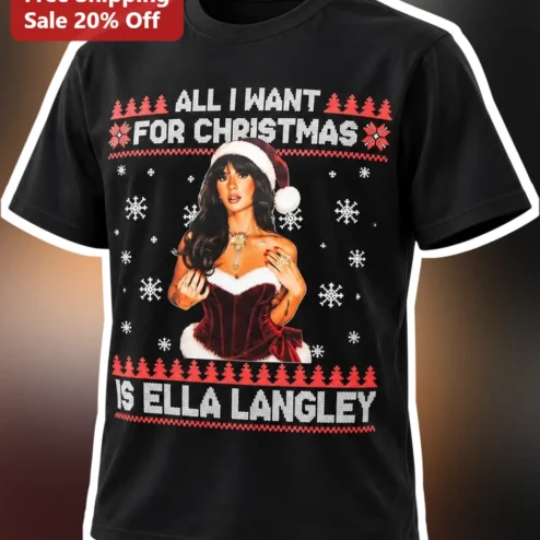 All I Want For Christmas Is Ella Langley Graphic Tee Country Music Fan Gift