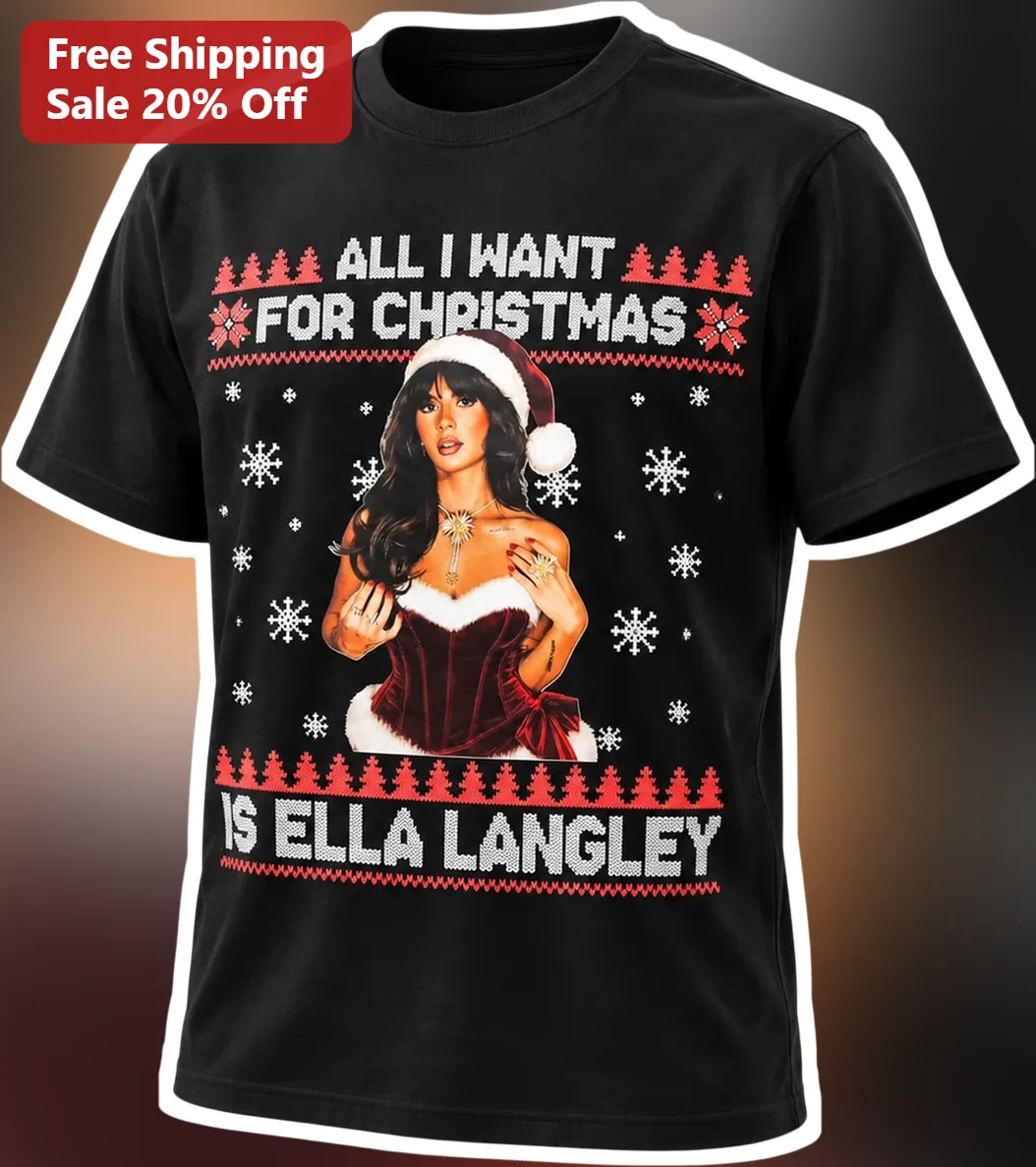 All I Want For Christmas Is Ella Langley Graphic Tee Country Music Fan Gift