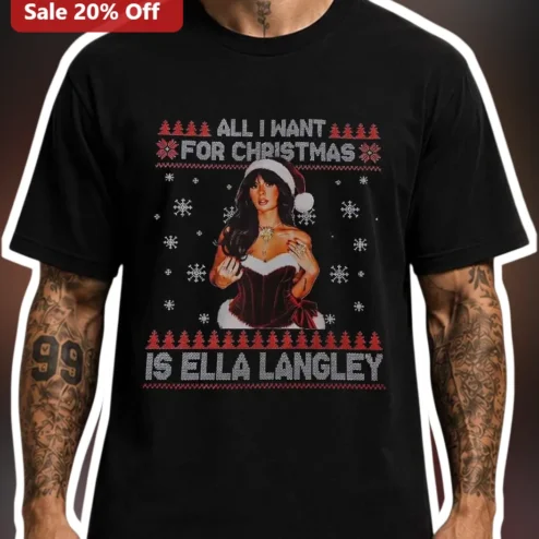 All I Want For Christmas Is Ella Langley Tee Ugly Sweater Country Music Fan Gift