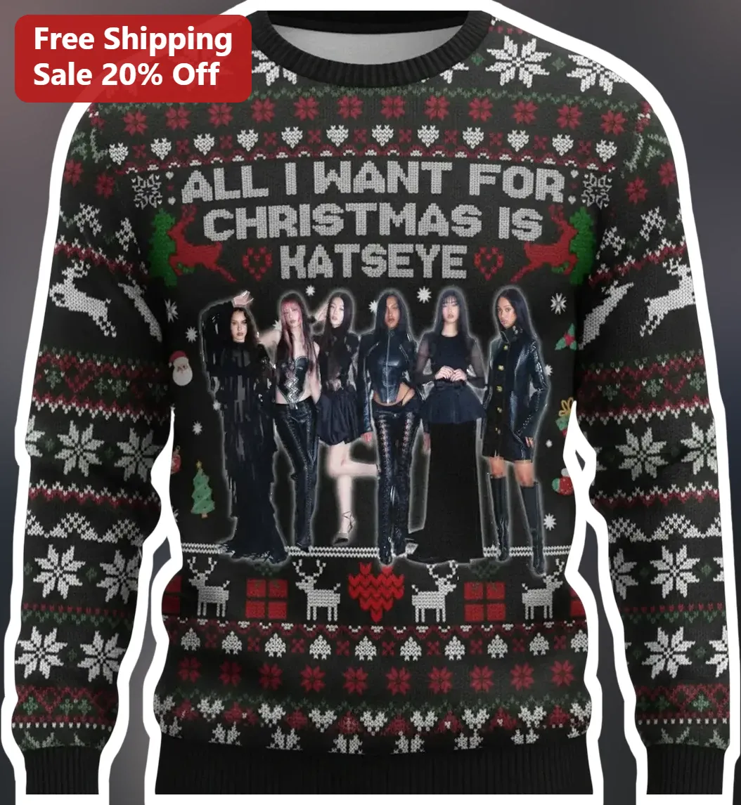 All I Want For Christmas Is Katseye Ugly Christmas Sweater