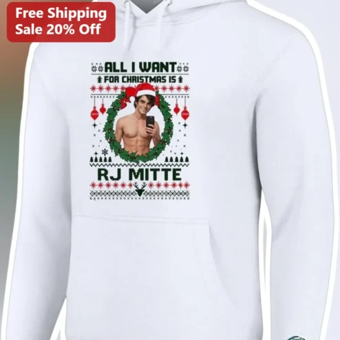 All I Want For Christmas Is RJ Mitte Hoodie Funny Ugly Sweater Style Holiday Gift