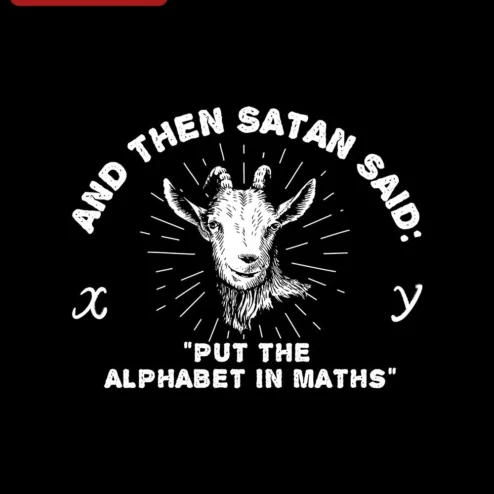 And Then Satan Said Put The Alphabet In Math Tee Funny Occult Baphomet Goat Graphic T-Shirt for Math Teacher Gift