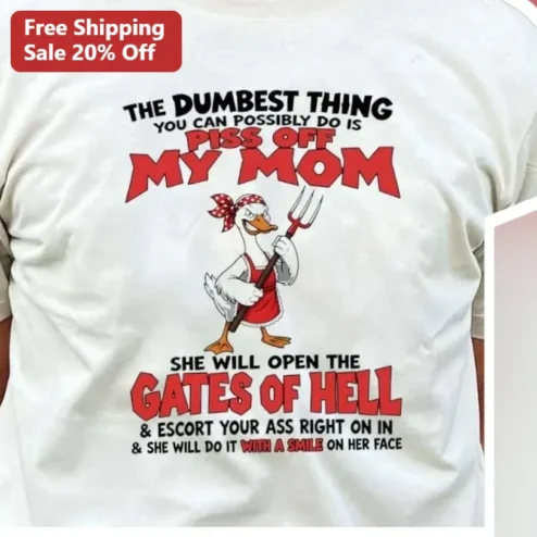 Angry Mom Sassy Quote Tee Funny Protective Mother Gift Graphic Shirt