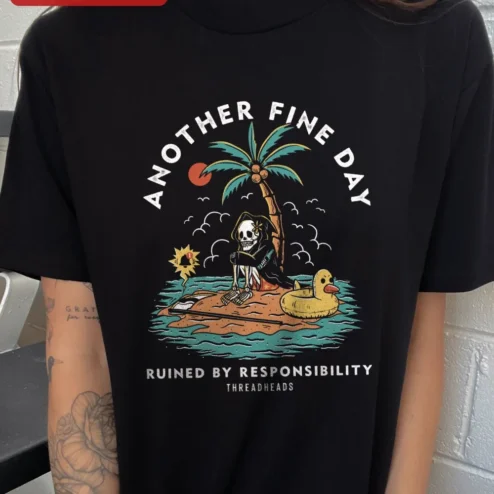 Customer in Chicago, Illinois wearing Another Fine Day Ruined by Responsibility Grim Reaper Tee Funny Adulting Shirt for Men Women
