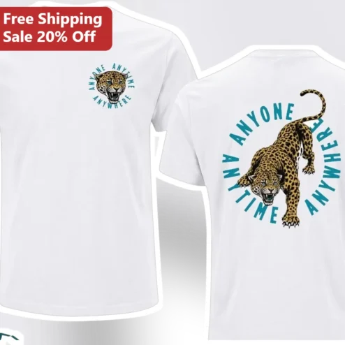 Anyone Anytime Anywhere Jaguar Graphic Tee Wildlife Big Cat Apparel Gift
