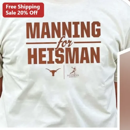 Arch Manning For Heisman Texas Longhorns Graphic Tee College Football Fan Gift