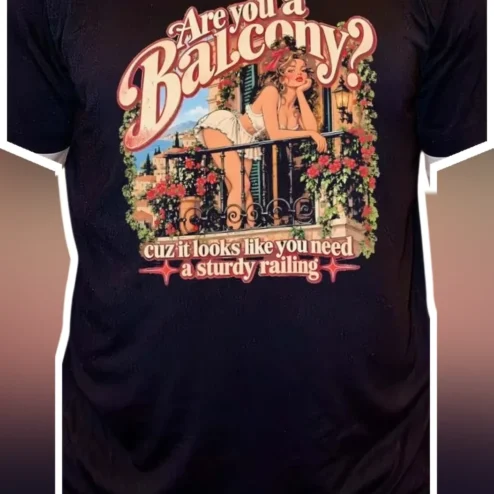 Are You a Balcony Pick Up Line Funny Vintage Pin Up Graphic Tee