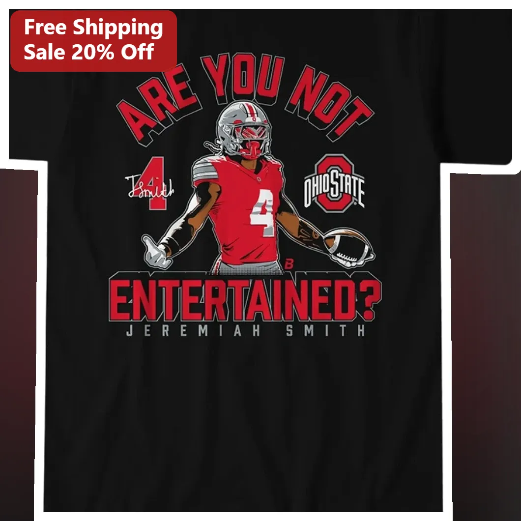 Are You Not Entertained Jeremiah Smith Signature Ohio State Buckeyes Football Player Graphic Tee