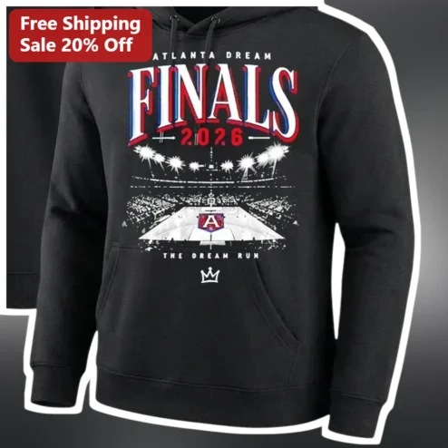Atlanta Dream Finals 2026 The Dream Run Hoodie WNBA Fan Gear available at our Chicago, Illinois warehouse