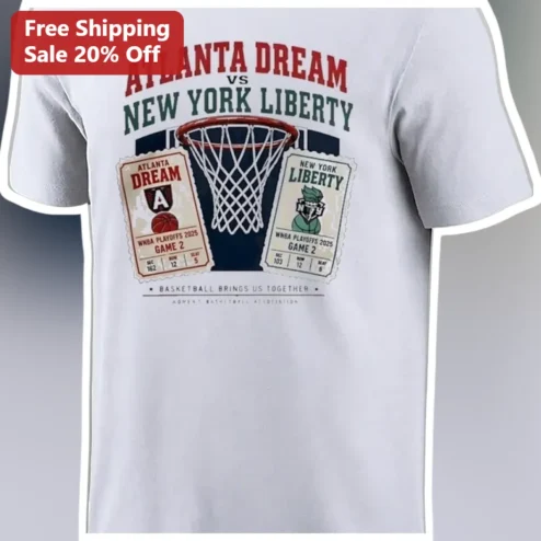 Atlanta Dream vs New York Liberty WNBA Playoffs 2025 Game 2 Basketball Brings Us Together Tee