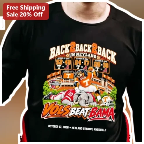 Back 2 Back 2 Back In Neyland Vols Beat Bama Long Sleeve Tee Tennessee Volunteers Fan Gift