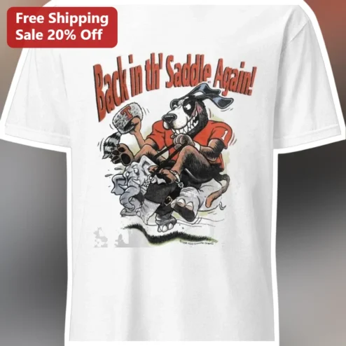 Back 'in th' Saddle Again! Funny Rodeo Dog Cartoon Tee