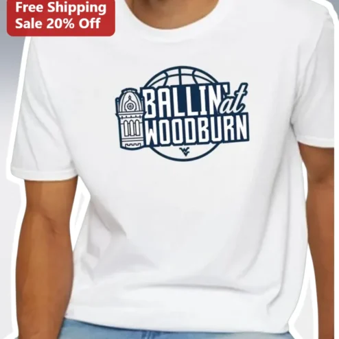 BALLIN' at WOODBURN WVU Basketball Tee West Virginia University Mountaineers Fan Shirt